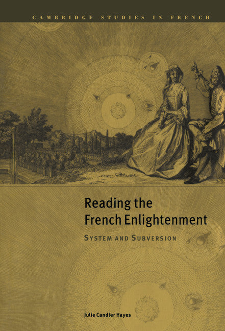 Reading the French Enlightenment; System and Subversion (Hardback) 9780521651288