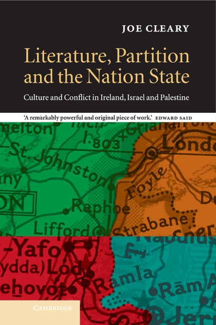 Literature, Partition and the Nation-State; Culture and Conflict in Ireland, Israel and Palestine (Hardback) 9780521651509