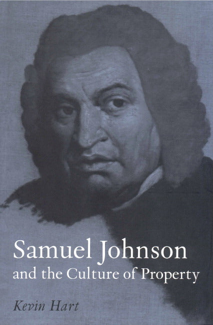 Samuel Johnson and the Culture of Property (Hardback) 9780521651820