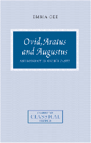 Ovid, Aratus and Augustus; Astronomy in Ovid's Fasti (Hardback) 9780521651875