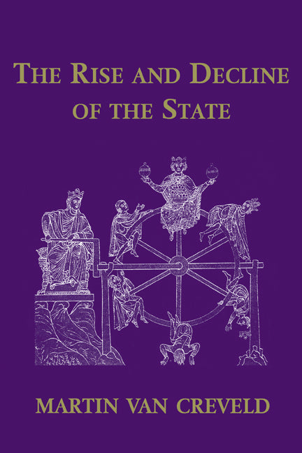 The Rise and Decline of the State (Hardback) 9780521651905