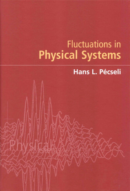 Fluctuations in Physical Systems (Hardback) 9780521651929