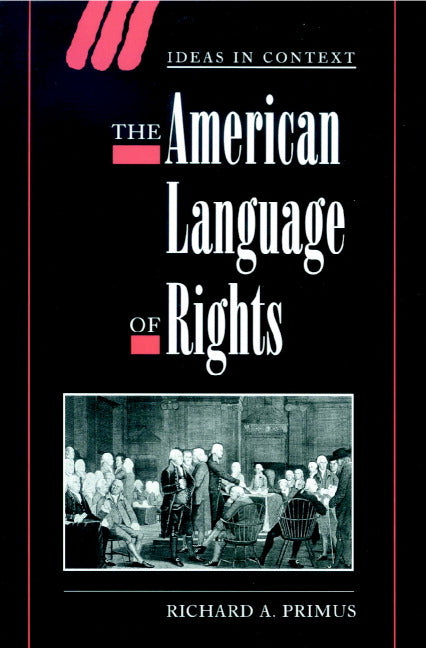 The American Language of Rights (Hardback) 9780521652506