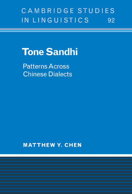 Tone Sandhi; Patterns across Chinese Dialects (Hardback) 9780521652728