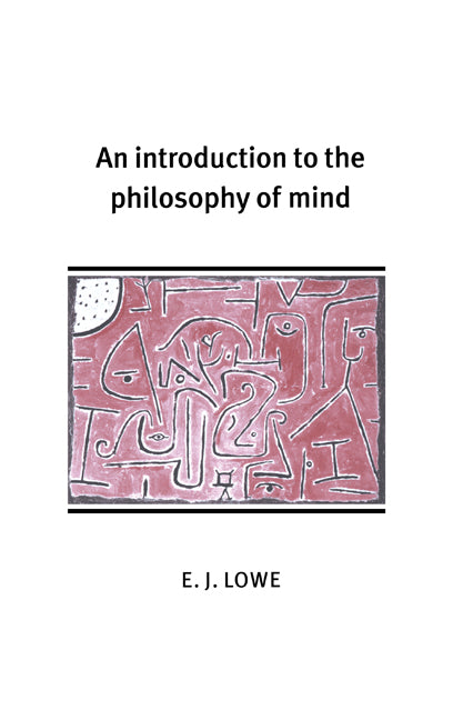 An Introduction to the Philosophy of Mind (Hardback) 9780521652858