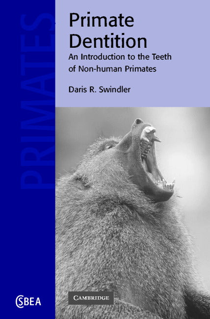 Primate Dentition; An Introduction to the Teeth of Non-human Primates (Hardback) 9780521652896