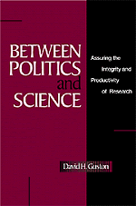 Between Politics and Science; Assuring the Integrity and Productivity of Reseach (Hardback) 9780521653183