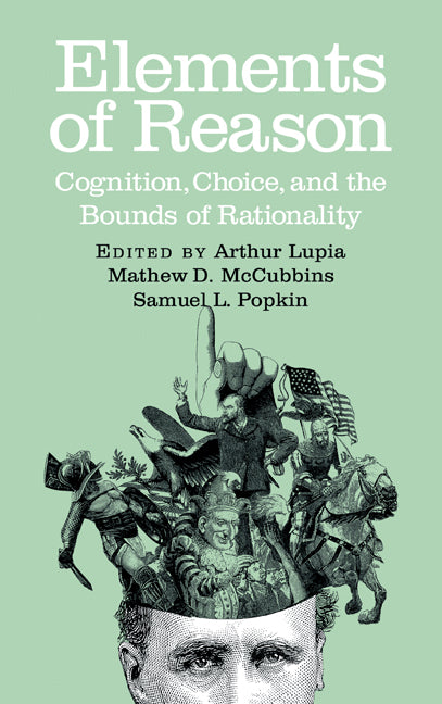 Elements of Reason; Cognition, Choice, and the Bounds of Rationality (Hardback) 9780521653299