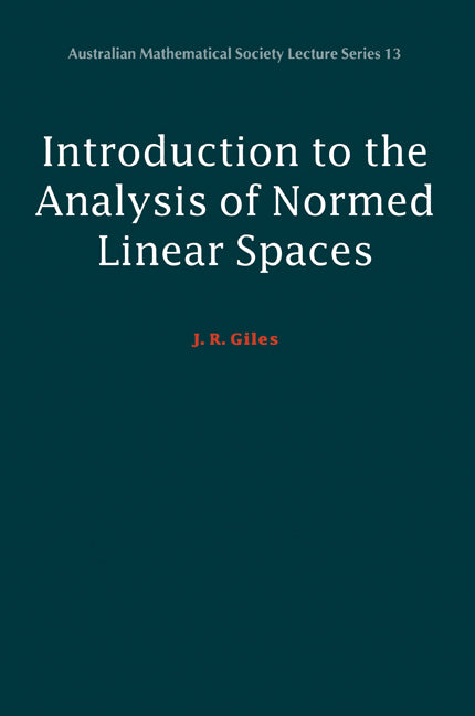 Introduction to the Analysis of Normed Linear Spaces (Paperback) 9780521653756