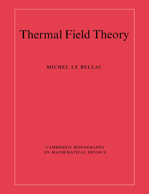 Thermal Field Theory (Paperback) 9780521654777