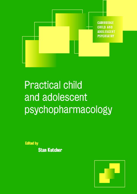 Practical Child and Adolescent Psychopharmacology (Paperback) 9780521655422