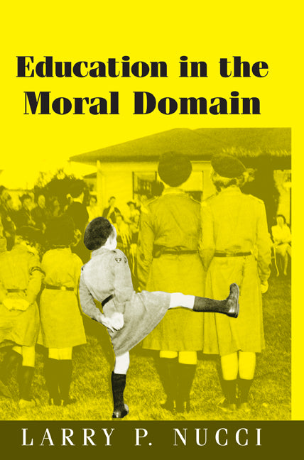 Education in the Moral Domain (Paperback) 9780521655491