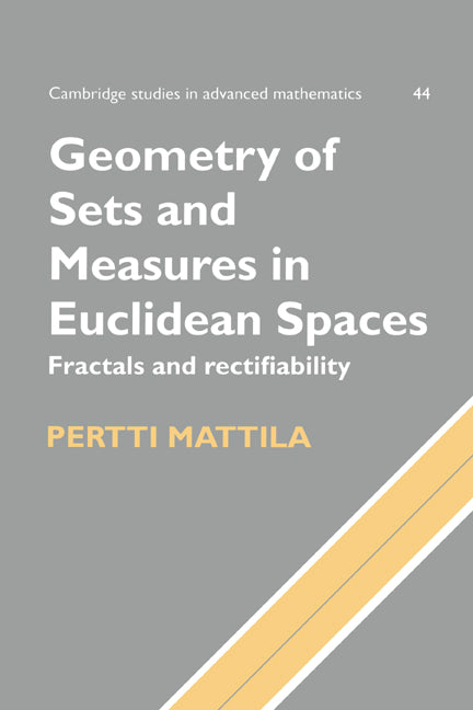 Geometry of Sets and Measures in Euclidean Spaces; Fractals and Rectifiability (Paperback) 9780521655958