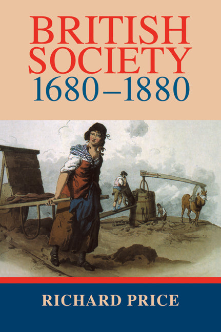 British Society 1680–1880; Dynamism, Containment and Change (Paperback) 9780521657013