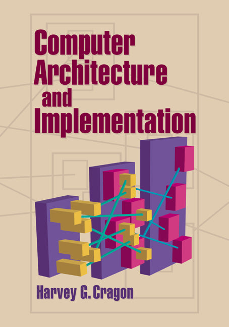 Computer Architecture and Implementation (Paperback) 9780521657051