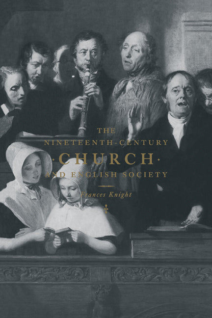 The Nineteenth-Century Church and English Society (Paperback) 9780521657112