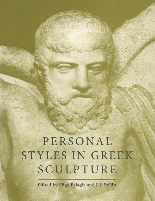 Personal Styles in Greek Sculpture (Paperback) 9780521657389