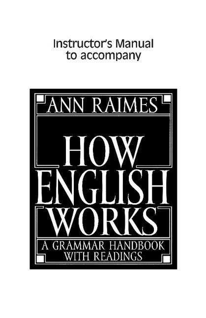 How English Works Instructor's Manual; A Grammar Handbook with Readings (Paperback) 9780521657570