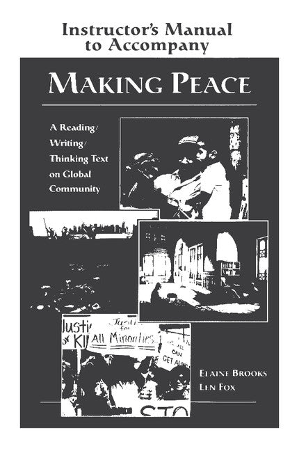 Making Peace Instructor's Manual; A Reading/Writing/Thinking Text on Global Community (Paperback) 9780521657792