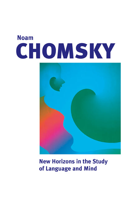 New Horizons in the Study of Language and Mind (Paperback) 9780521658225