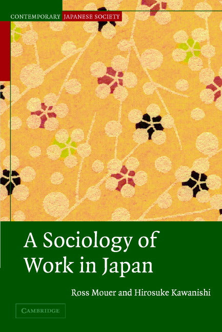 A Sociology of Work in Japan (Paperback) 9780521658454
