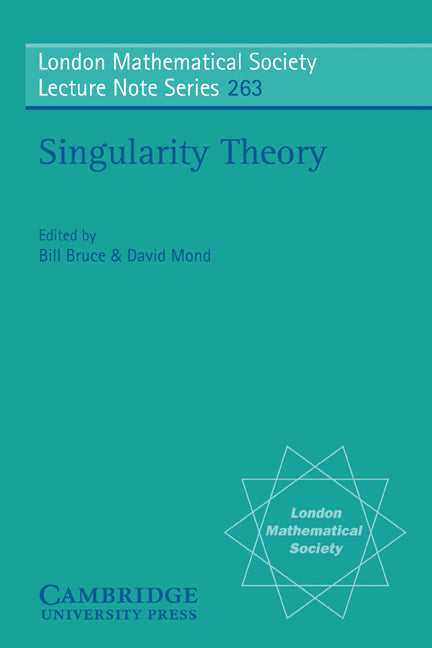 Singularity Theory; Proceedings of the European Singularities Conference, August 1996, Liverpool and Dedicated to C.T.C. Wall on the Occasion of his 60th Birthday (Paperback) 9780521658881