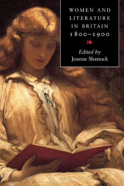 Women and Literature in Britain 1800–1900 (Paperback) 9780521659574