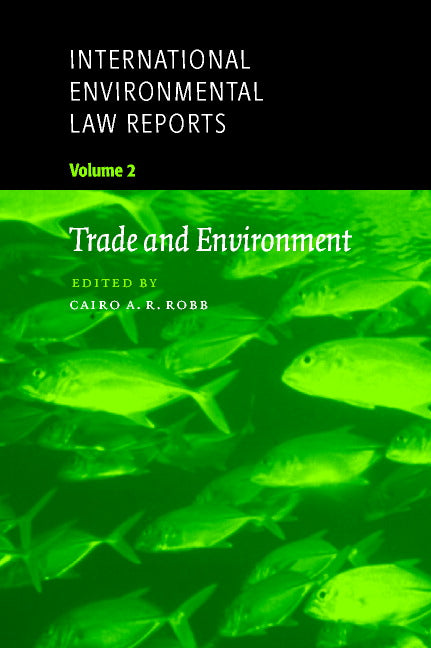 International Environmental Law Reports (Paperback) 9780521659673