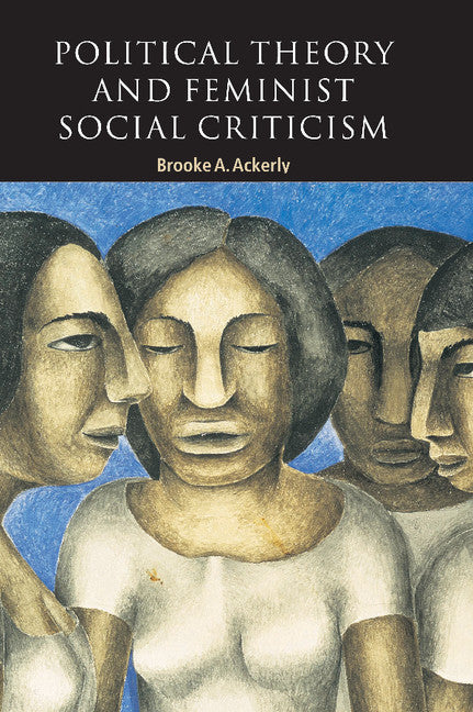 Political Theory and Feminist Social Criticism (Paperback) 9780521659840