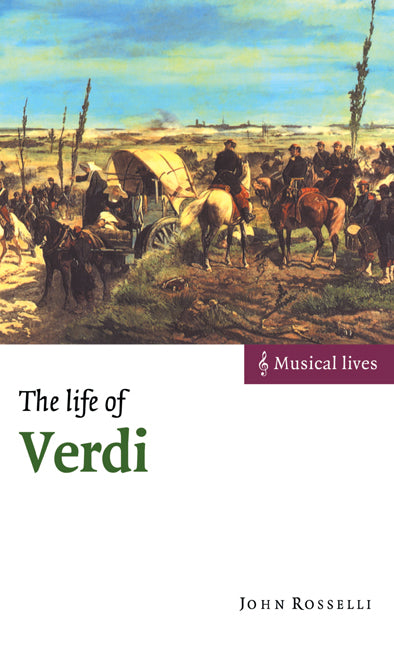 The Life of Verdi (Hardback) 9780521660112