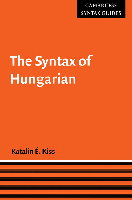 The Syntax of Hungarian (Hardback) 9780521660471