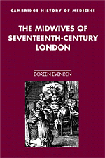 The Midwives of Seventeenth-Century London (Hardback) 9780521661072