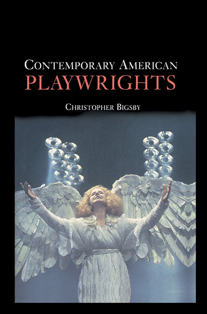 Contemporary American Playwrights (Hardback) 9780521661089