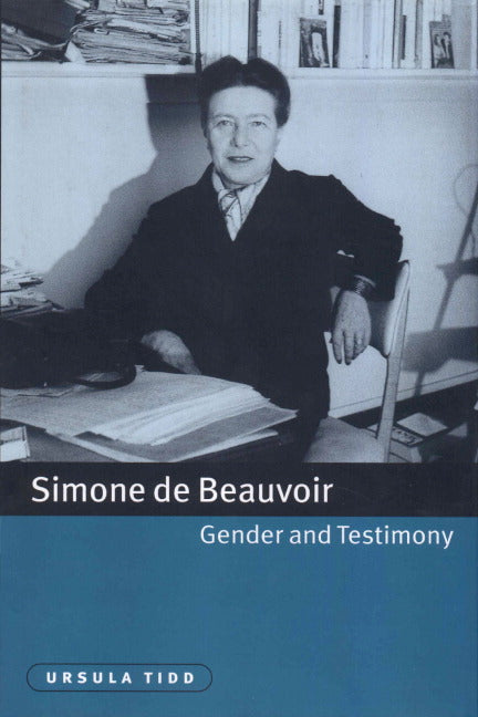 Simone de Beauvoir, Gender and Testimony (Hardback) 9780521661300