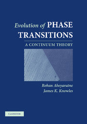 Evolution of Phase Transitions; A Continuum Theory (Paperback) 9780521380515