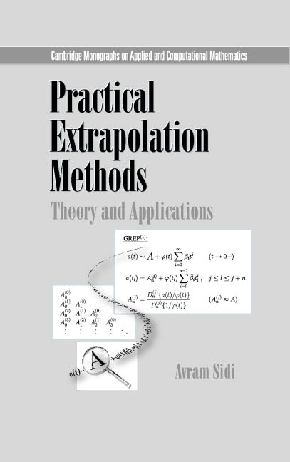 Practical Extrapolation Methods; Theory and Applications (Hardback) 9780521661591