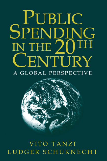 Public Spending in the 20th Century; A Global Perspective (Hardback) 9780521662918