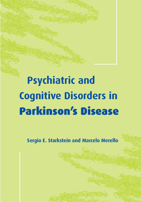 Psychiatric and Cognitive Disorders in Parkinson's Disease (Hardback) 9780521663052