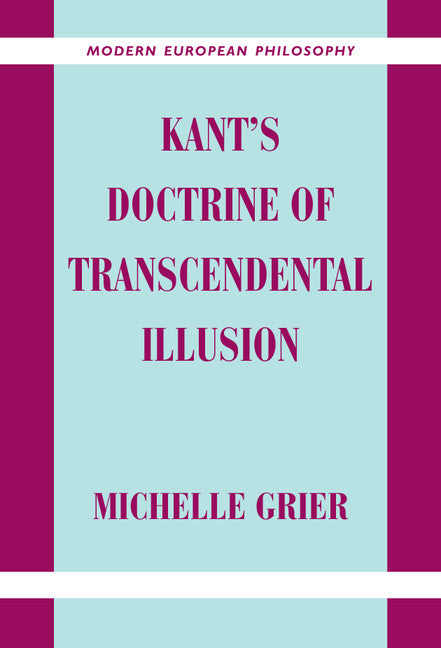Kant's Doctrine of Transcendental Illusion (Hardback) 9780521663243