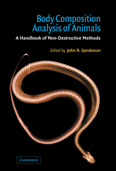 Body Composition Analysis of Animals; A Handbook of Non-Destructive Methods (Hardback) 9780521663380