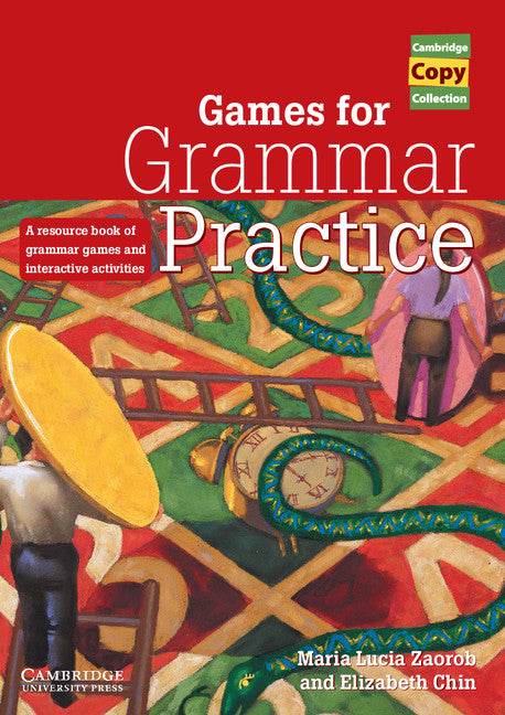 Games for Grammar Practice; A Resource Book of Grammar Games and Interactive Activities (Spiral-bound) 9780521663427