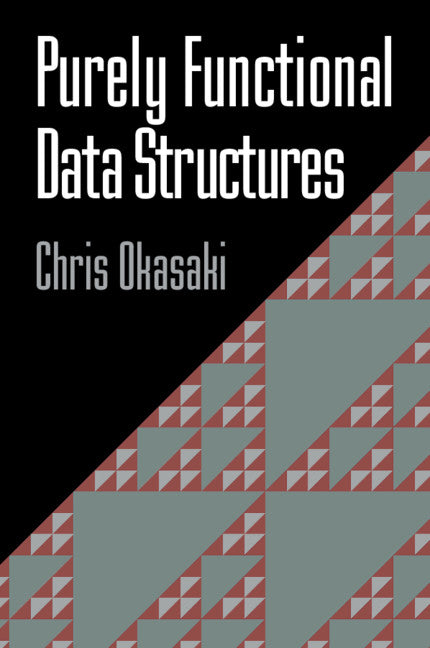 Purely Functional Data Structures (Paperback) 9780521663502