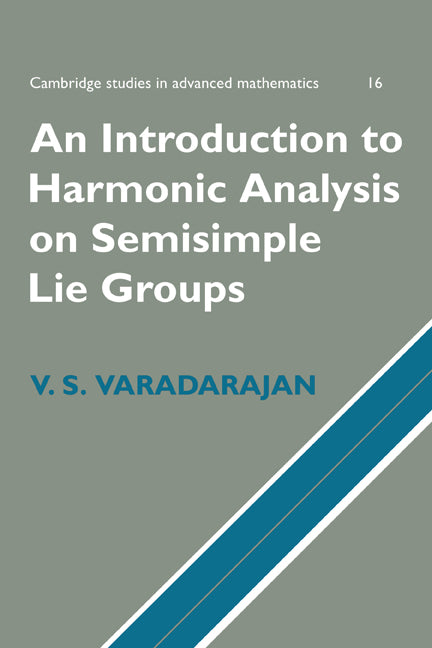 An Introduction to Harmonic Analysis on Semisimple Lie Groups (Paperback) 9780521663625