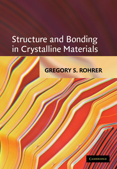 Structure and Bonding in Crystalline Materials (Paperback) 9780521663793