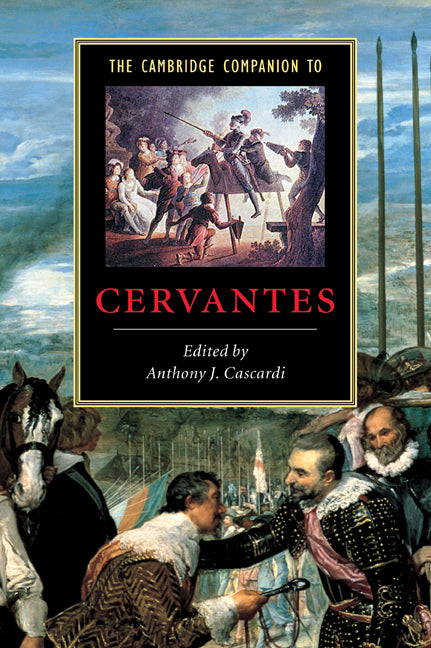 The Cambridge Companion to Cervantes (Paperback) 9780521663878