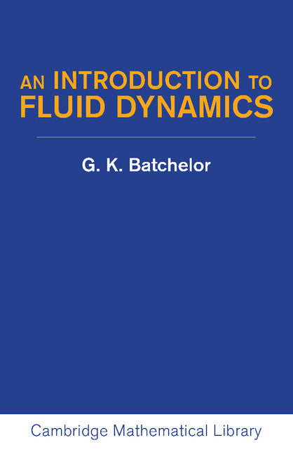 An Introduction to Fluid Dynamics (Paperback) 9780521663960