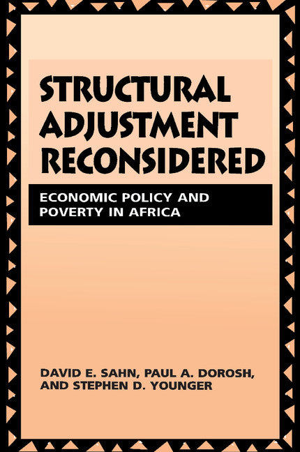 Structural Adjustment Reconsidered; Economic Policy and Poverty in Africa (Paperback) 9780521665131