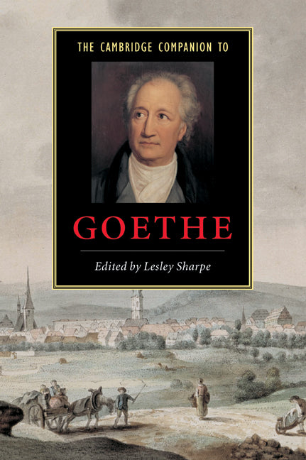 The Cambridge Companion to Goethe (Paperback) 9780521665605