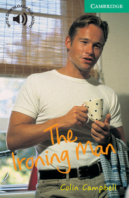 The Ironing Man Level 3 (Paperback) 9780521666213