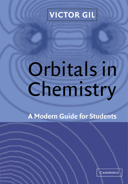 Orbitals in Chemistry; A Modern Guide for Students (Paperback) 9780521666497